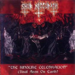 Shub Niggurath (MEX) : The Kinglike Celebration (Final Aeon on Earth)